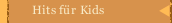 Hits für Kids